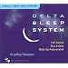 Delta Sleep System: Fall Asleep / Stay Asleep / Wake Up Rejuvenated