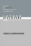 ISBN 9781592441471 product image for Luther Discovers the Gospel: New Light Upon Luther's Way from Medieval Catholici | upcitemdb.com