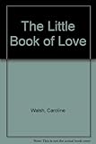 The little book of love