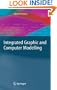 Integrated Graphic and Computer Modelling