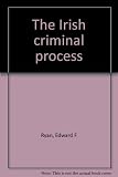 The Irish criminal process