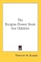The Burgess Flower Book For Children