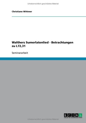 Walthers Sumerlatenlied - Betrachtungen zu L72,31