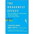 The Dragonfly Effect: Quick, Effective, and Powerful Ways To Use Social Media to Drive Social Change [Hardcover]