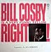 Bill Cosby Is a Very Funny Fellow Right!