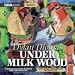 Books : Under Milk Wood (2003 Production) (BBC Audio)