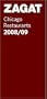 Zagat Chicago Restaurants 2008/09 (Zagatsurvey: Chicago Restaurants)