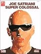 Cherry Lane Joe Satriani Super Colossal Guitar Tab Songbook