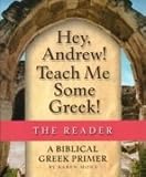 Hey, Andrew! Teach Me Some Greek! - The Reader