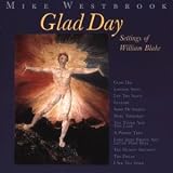 Glad Day: Settings of William Blake