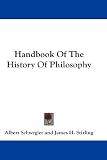 Handbook Of The History Of Philosophy