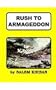 RUSH TO ARMAGEDDON