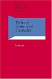 Search : The Spatial Construction of Organization (Advances in Organization Studies, 12)