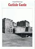 Carlisle Castle, Cumbria