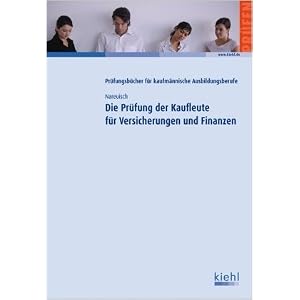 Die Prüfung der Kaufleute für Versicherungen und Finanzen