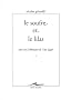 Le Soufre et le Lilas : Essais sur l'esth�tique de Van Gogh