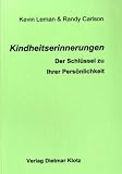 Kindheitserinnerungen: Der Schluessel zu Ihrer Persoenlichkeit