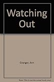 Watching out