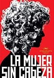 The Headless Woman ( La mujer sin cabeza ) ( La femme sans tête ) [ NON-USA FORMAT, NTSC, Reg.4 Import - Argentina ]