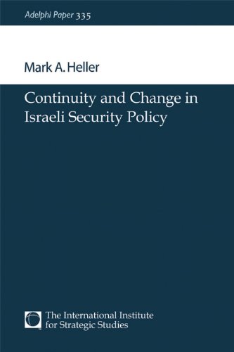Continuity and Change in Israeli Security Policy (Adelphi series)
