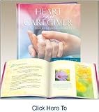 Heart of a Caregiver: Touching Lives with Compassion and Care