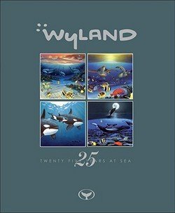 Wyland: Wyland : Twenty-Five Years at Sea (Hardcover); 2006 Edition
