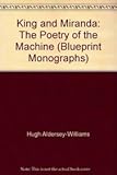 King and Miranda : the poetry of the machine