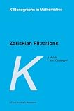 Zariskian Filtrations (K-Monographs in Mathematics)