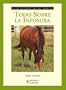 Todo sobre la infosura/ All About Laminitis (Guias Fotograficas Del Caballo/ Horse Photographic Guide) (Spanish Edition)