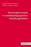  : Beratungskonzepte in sonderpädagogischen Handlungsfeldern