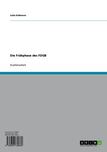 Die Frühphase des FDGB (German Edition)