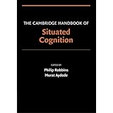 the cambridge handbook of situated cognition cambridge handbooks in psychology