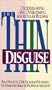 The Thin Disguise: Overcoming and Understanding Anorexia and Bulimia (Minirth-Meier Clinic series)