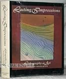 Lasting Impressions Lithography as Art
