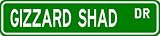 GIZZARD SHAD Street Sign ~ Fishing ~ Great Fish Sign for your Lodge, Gameroom, Basement, Garage, Barn