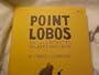 Point Lobos an Illustrated Walker's Handbook