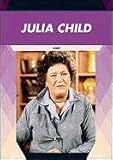 Julia Child : chef