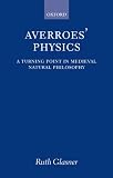 Averroes' Physics : A Turning Point in Medieval Natural Philosophy