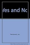 Yes no