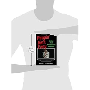 Pimpin' Ain't Easy: Selling Black Entertainment Television