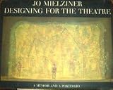 Designing for the Theatre, A Memoir and Portfolio