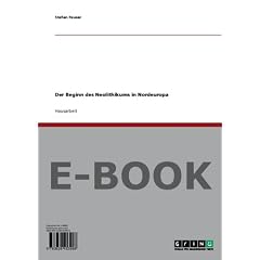 Der Beginn des Neolithikums in Nordeuropa