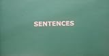 Sentences : Ian Hamilton Finlay : Inverleith House, Royal Botanic Garden Edinburgh