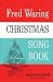 Fred Waring - Christmas Song Book Book All Voicings