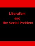 Liberalism and the Social Problem