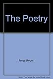 The poetry of Robert Frost