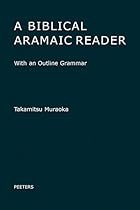 A Biblical Aramaic Reader: With an Outline Grammar