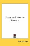 Skeet and How to Shoot It