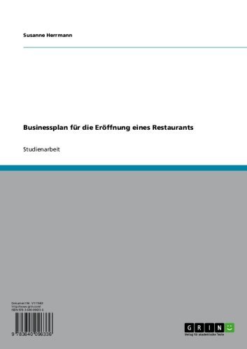 Businessplan für die Eröffnung eines Restaurants (German Edition)