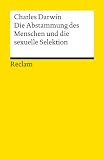 Produkt-Bild: Die Abstammung des Menschen und die sexuelle Selektion: Eine Auswahl